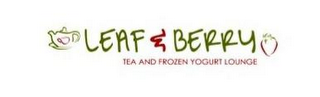 LEAF & BERRY TEA AND FROZEN YOGURT LOUNGE