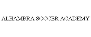 ALHAMBRA SOCCER ACADEMY