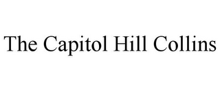 THE CAPITOL HILL COLLINS