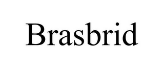 BRASBRID