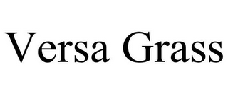 VERSA GRASS