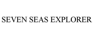 SEVEN SEAS EXPLORER