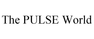 THE PULSE WORLD