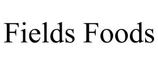 FIELDS FOODS