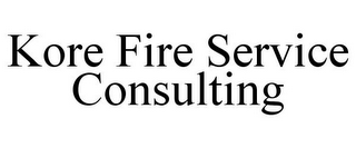 KORE FIRE SERVICE CONSULTING