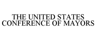 THE UNITED STATES CONFERENCE OF MAYORS