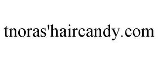 TNORAS'HAIRCANDY.COM