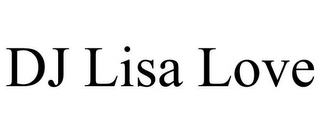 DJ LISA LOVE