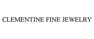 CLEMENTINE FINE JEWELRY