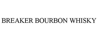 BREAKER BOURBON WHISKY