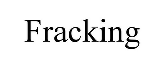 FRACKING