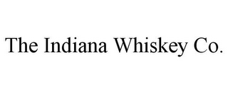 THE INDIANA WHISKEY CO.