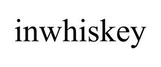 INWHISKEY