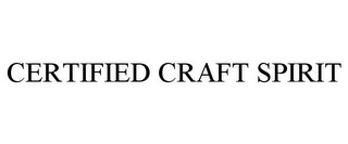 CERTIFIED CRAFT SPIRIT