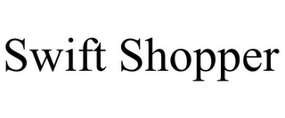 SWIFT SHOPPER