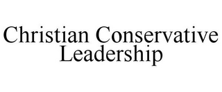 CHRISTIAN CONSERVATIVE LEADERSHIP