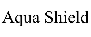 AQUA SHIELD