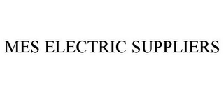 MES ELECTRIC SUPPLIERS