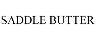 SADDLE BUTTER