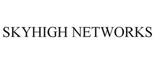 SKYHIGH NETWORKS