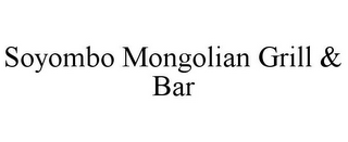 SOYOMBO MONGOLIAN GRILL & BAR