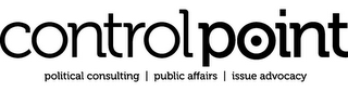 CONTROL POINT POLITICAL CONSULTING |PUBLIC AFFAIRS | ISSUE ADVOCACY