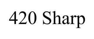 420 SHARP