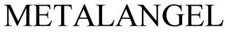 METALANGEL