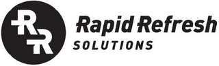 RR RAPID REFRESH SOLUTIONS