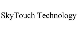 SKYTOUCH TECHNOLOGY