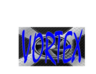 VORTEX X