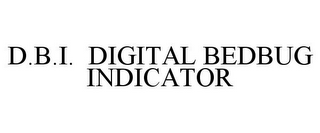 D.B.I. DIGITAL BEDBUG INDICATOR