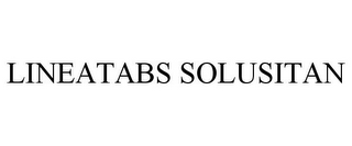 LINEATABS SOLUSITAN