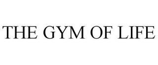 THE GYM OF LIFE