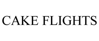 CAKE FLIGHTS