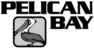 PELICAN BAY