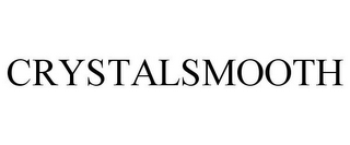 CRYSTALSMOOTH