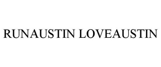 RUNAUSTIN LOVEAUSTIN