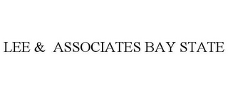 LEE & ASSOCIATES BAY STATE