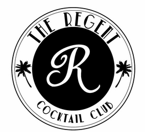 R THE REGENT COCKTAIL CLUB