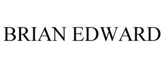 BRIAN EDWARD