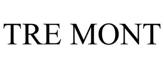 TRE MONT