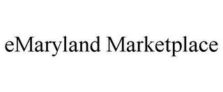 EMARYLAND MARKETPLACE