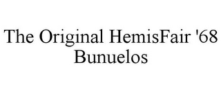 THE ORIGINAL HEMISFAIR '68 BUNUELOS