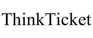 THINKTICKET