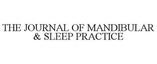 THE JOURNAL OF MANDIBULAR & SLEEP PRACTICE