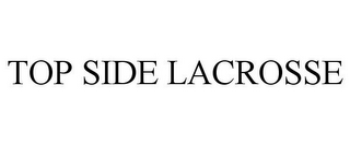 TOP SIDE LACROSSE