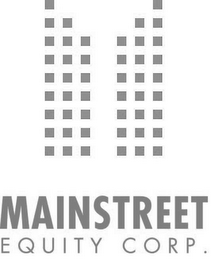 MAINSTREET EQUITY CORP.