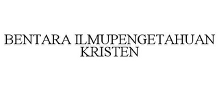 BENTARA ILMUPENGETAHUAN KRISTEN