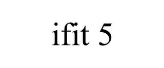 IFIT 5